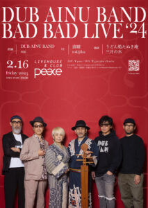 DUB AINU BAND BAD BAD LIVE ‘24 in Fukuoka